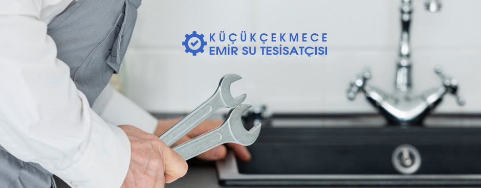 Küçükçekmece Su Tesisatçısı